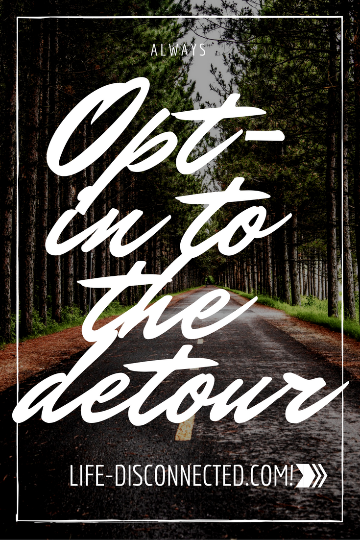 Always opt-in to the scenic detour. Here's why you should travel off your route.